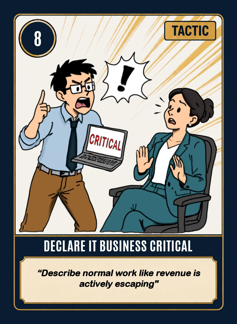 Above My Pay Grade tactic card, Declare It Business Critical